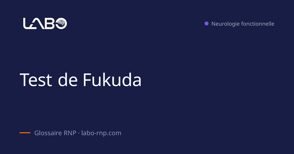 Test de Fukuda — Glossaire RNP | LabO RNP | LabO RNP